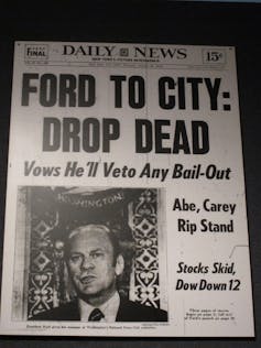 A tabloid newspaper with a photo of President Gerald Ford and the headline 'Ford to City: Drop Dead' fiscal crisis